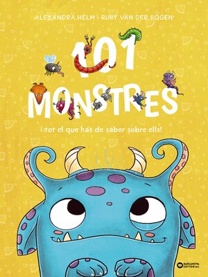 cover image of 101 monstres i tot el que has de saber sobre ells!